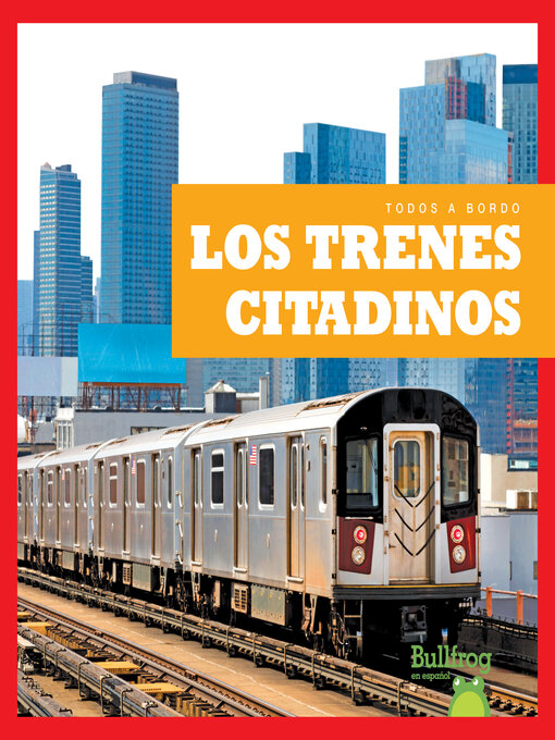 Title details for Los trenes citadinos (City Trains) by Jenna Lee Gleisner - Wait list